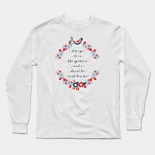 His Eye is on the Sparrow Long Sleeve T-Shirt